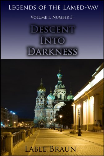 Descent Into Darkness (Legends of the Lamed-Vav Book 3) (English Edition)